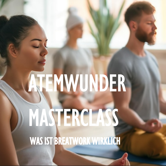 Atemwunder Masterclass | Sonntag | 14.06.26 | 15 - 18 Uhr |