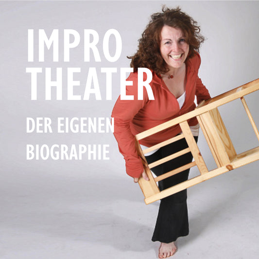 Improvisiertes Theater der eigenen Biographie | 19:00